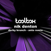 Nik Denton - Derby Krunch (ANTO Remix)