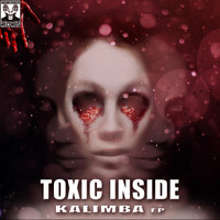 Toxic Inside - Kalimba EP (Explicit)