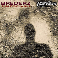 Brederz - Light Falls Into Dark