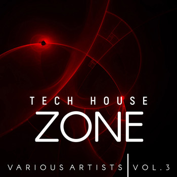 Various Artists - Tech House Zone, Vol. 3