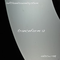 lefthandsoundsystem - Transform12