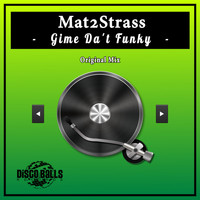 Mat2Strass - Gime Da't Funky