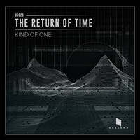 Kind Of One - The Return of Time
