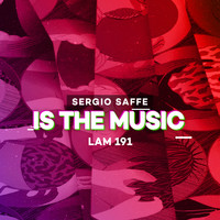 Sergio Saffe - Is The Music EP