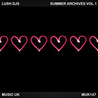 Lush Djs - Summer Archives, Vol. 1