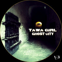 Tawa Girl - Ghost City