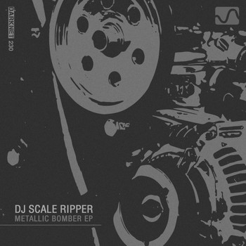 Dj Scale Ripper - Metallic Bomber EP