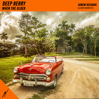 Deep Berry - When The Older