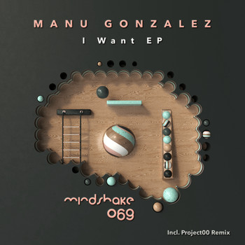 Manu Gonzalez - I Want EP