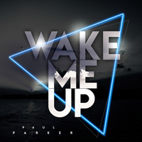 Paul Parker - Wake Me Up