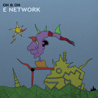 On & On - E Network (Explicit)