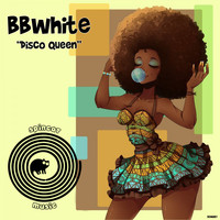 BBwhite - Disco Queen