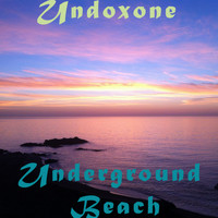 Undoxone - Underground Beach