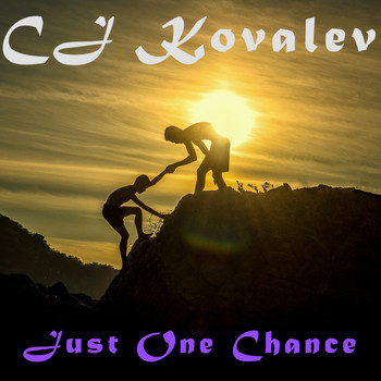 CJ Kovalev - Just One Chance