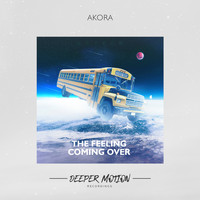 Akora - The Feeling Coming Over