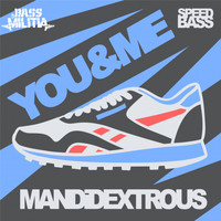 Mandidextrous - You & Me