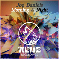 Joe Daniels - Morning & Night