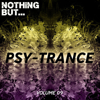 Various Artists - Nothing But... The Sound of Psy Trance, Vol. 09