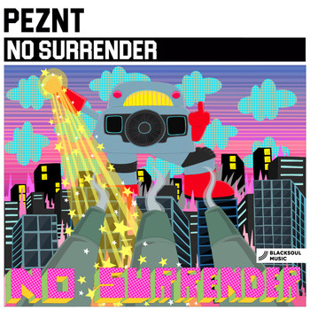 PEZNT - No Surrender
