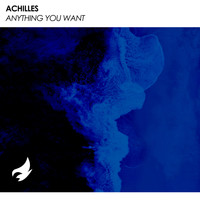 Achilles - Anything You Want