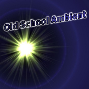 Various Artists - Old School Ambient