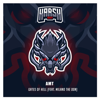 AMT feat. Milano The Don - Gates Of Hell