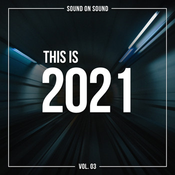 Various Artists - This Is 2021, Vol. 3