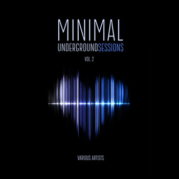 Various Artists - Minimal Underground Sessions, Vol. 2