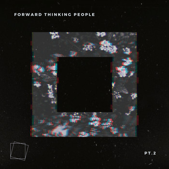 Various Artists - Forward Thinking People, pt.2