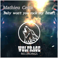 Mathieu Cetta - Baby won’t you rock my heart