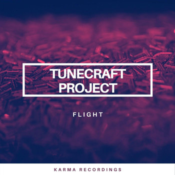 Tunecraft Project - Flight (Explicit)