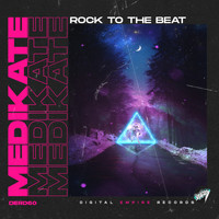 Medikate - Rock To The Beat