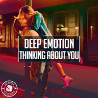 Deep Emotion - Thinking About You