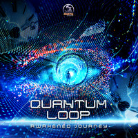 Quantum Loop - Awakened Journey