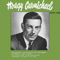 Hoagy Carmichael - Souvenir Album