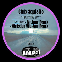 Club Squisito - That's The Way