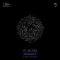 Malek Ales - Socialize EP