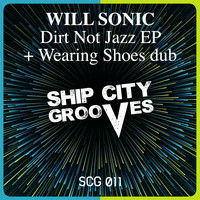 Will Sonic - Dirt Not Jazz EP