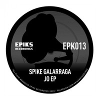 Spike Galarraga - JO EP (Explicit)