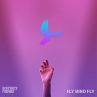 Distinct Minds - Fly Bird Fly