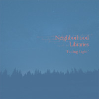 Neighborhood Libraries - Fading Light