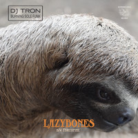 DJ Tron - Lazybones