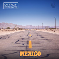 DJ Tron - Mexico