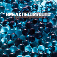Breaknewground / - Breaknewground