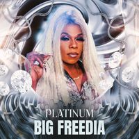 Big Freedia - Platinum (Explicit)