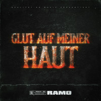 Ramo - GLUT AUF MEINER HAUT (Explicit)