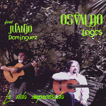 Osvaldo Lagos - La Vida Improvisada