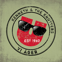 Kenneth & The Knutters - vi äger (Explicit)