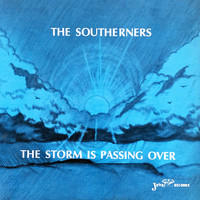 The Southerners - The Storm is Passing Over