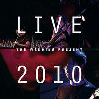 The Wedding Present - Live 2010